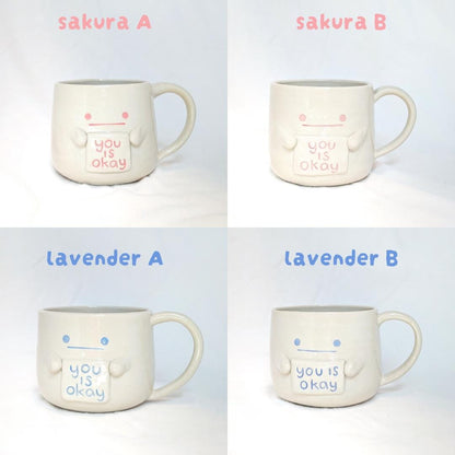 Hand-Thrown Ceramic Mug with "You Is Okay" Sign – Whimsical Face Mug