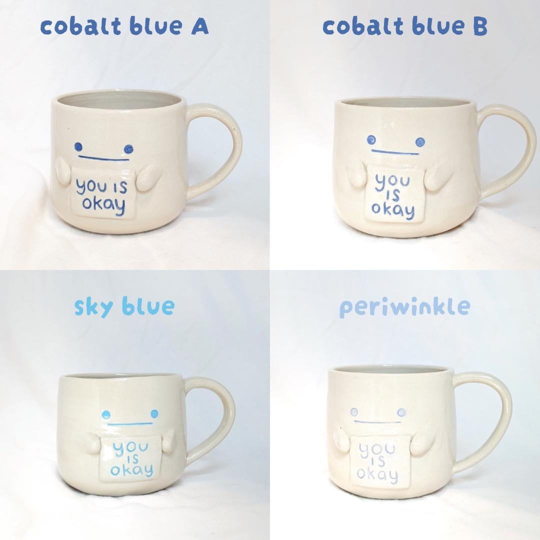 Hand-Thrown Ceramic Mug with "You Is Okay" Sign – Whimsical Face Mug